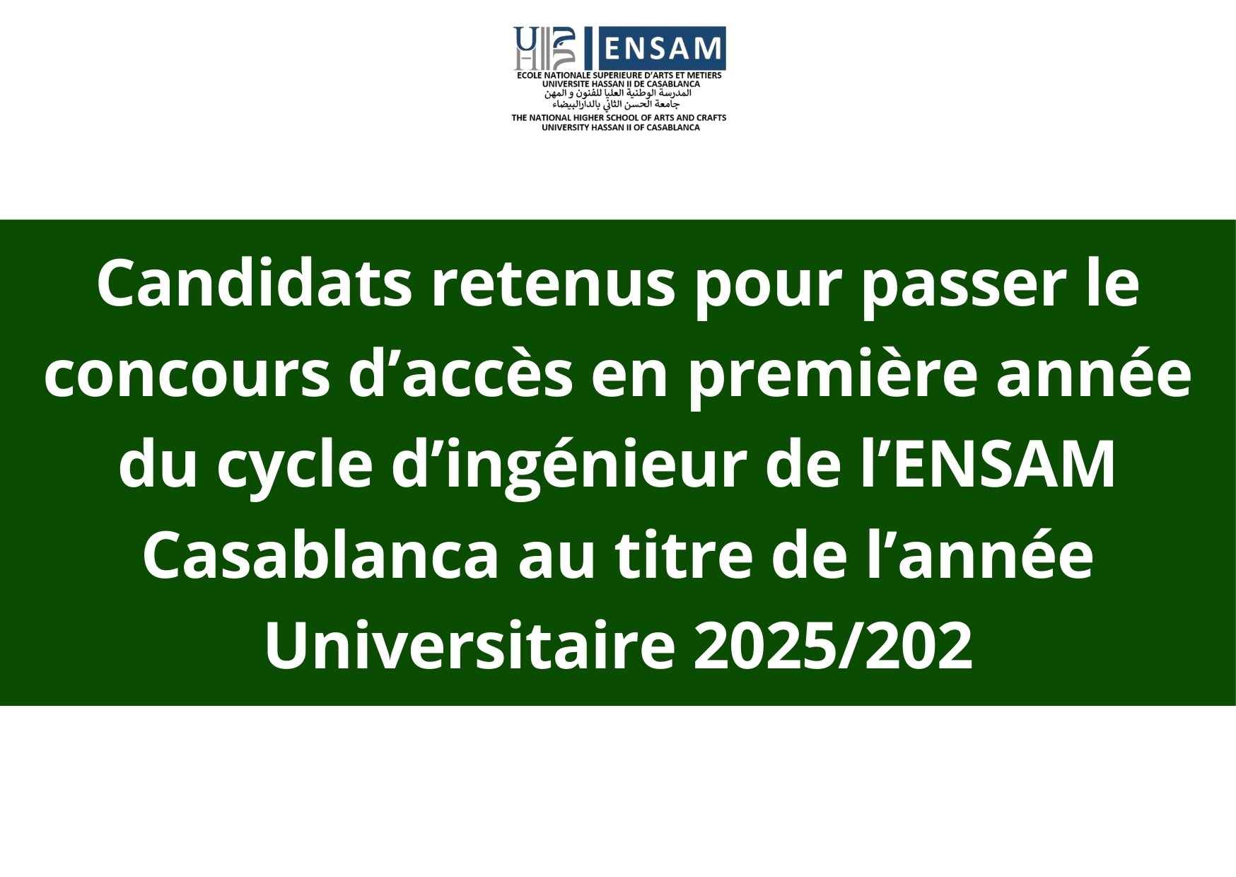 Candidats retenus pour passer le concours d’accès en première année du cycle d’ingénieur de l’ENSAM Casablanca au titre de l’année Universitaire 2025/2026