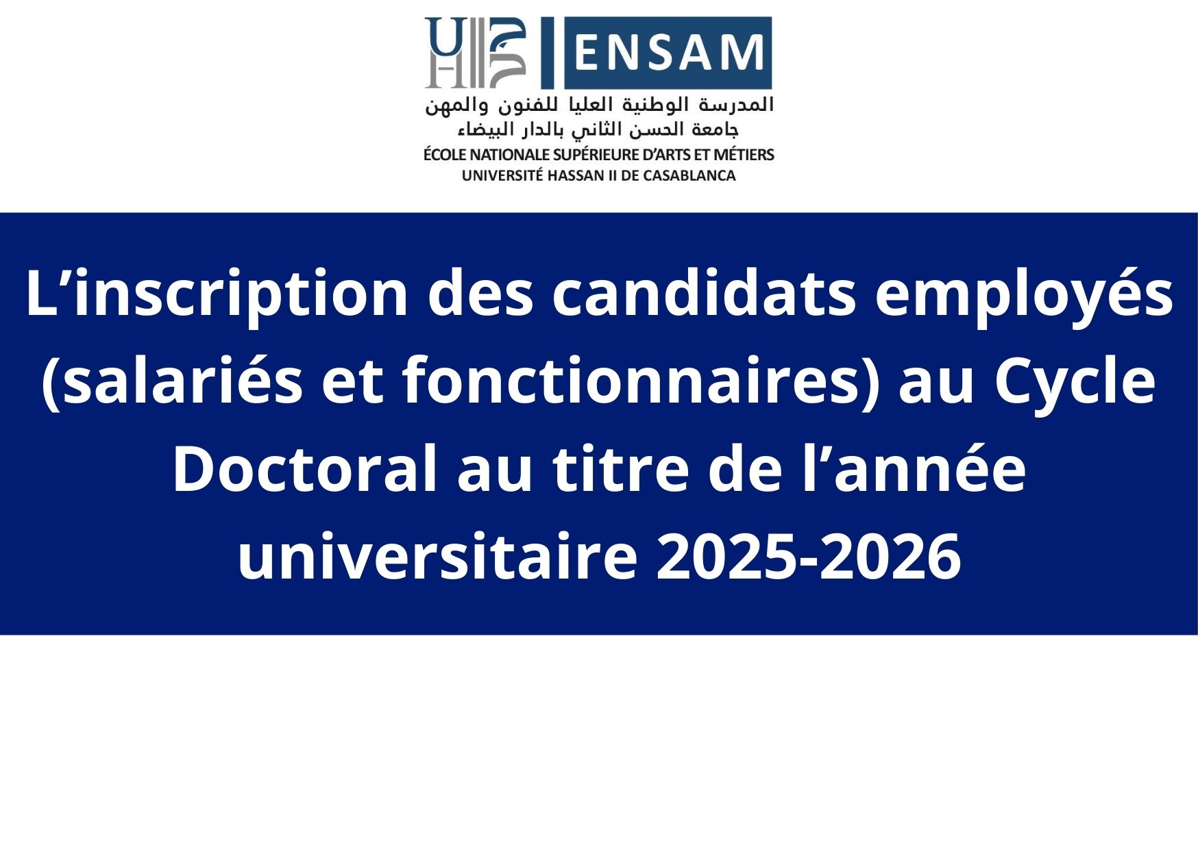 L’inscription des candidats employés (salariés et fonctionnaires) au Cycle Doctoral au titre de l’année universitaire 2025-2026