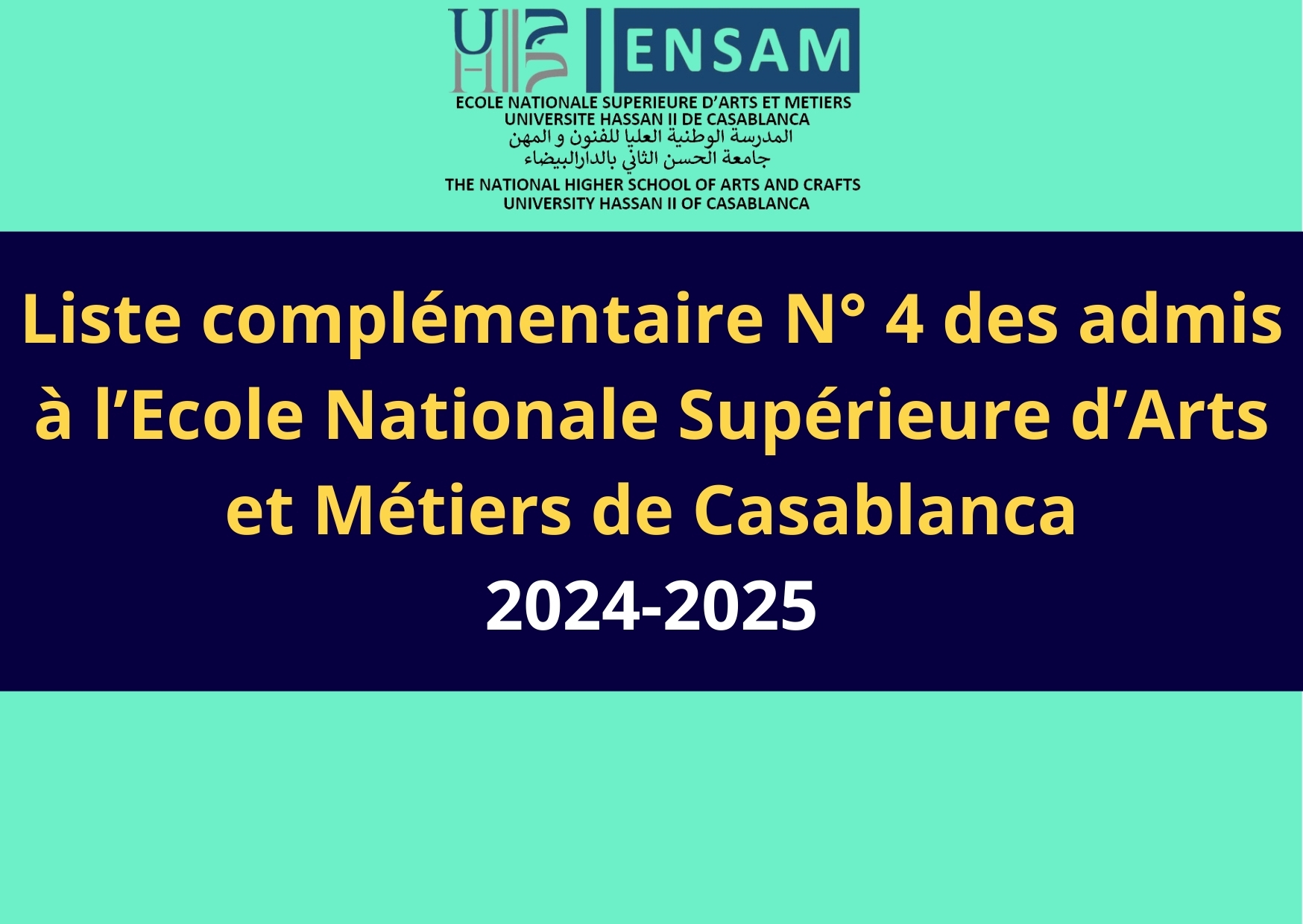 Liste complémentaire Numéro 4 des admis en première Année du Cycle Préparatoire à l'ENSAM de Casablanca au titre de l'année universitaire 2024-2025