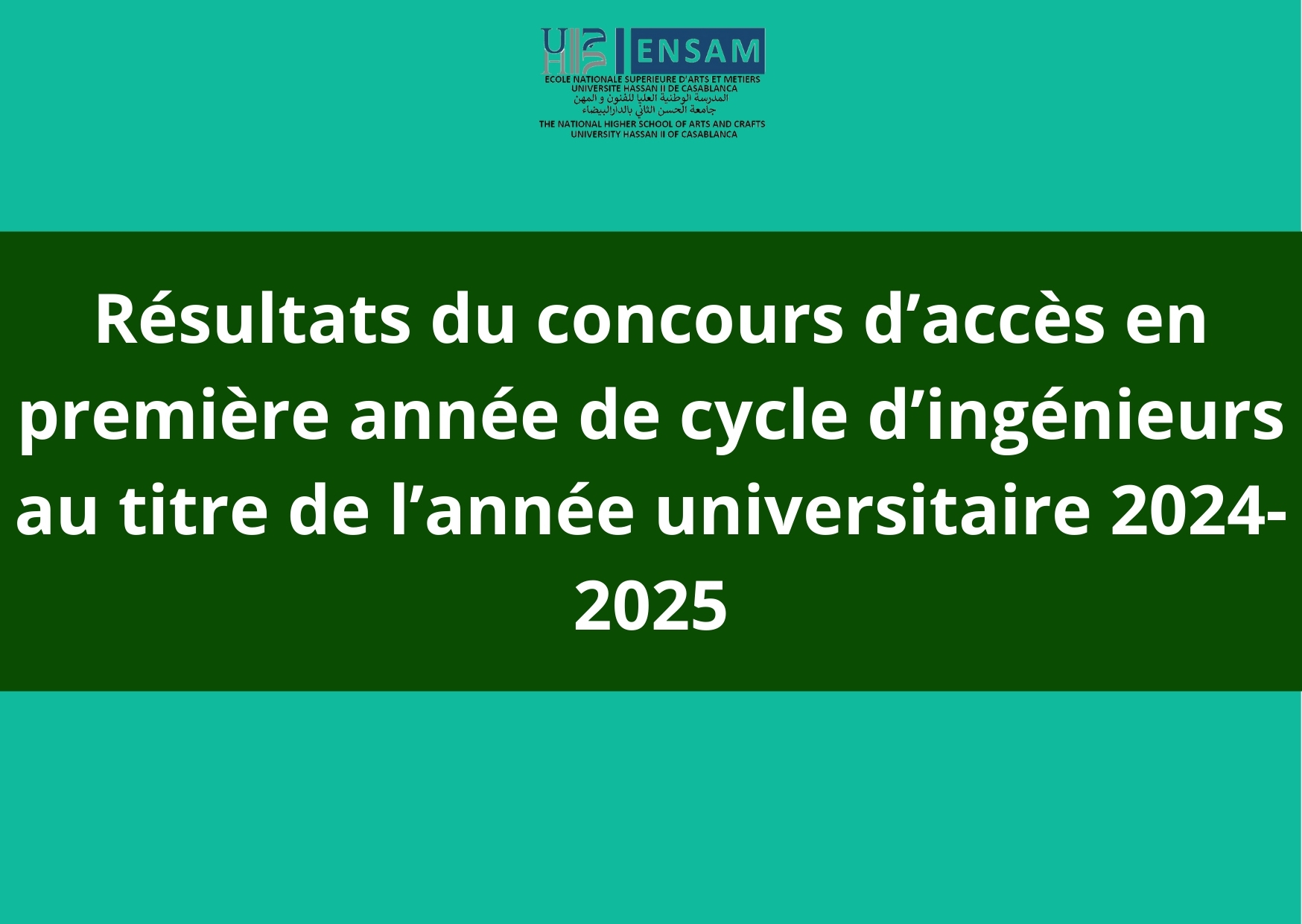 Résultats du concours d’accès en première année de cycle d’ingénieurs au titre de l’année universitaire 2024-2025